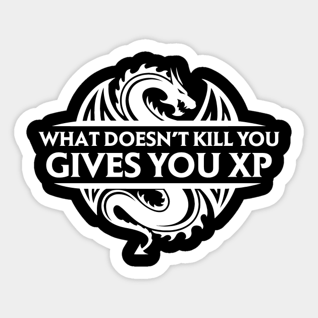 What Doesn't Kill You Gives You XP Sticker by OfficialTeeDreams